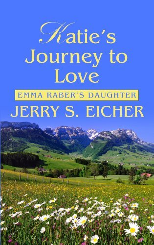 Jerry S. Eicher/Katie's Journey to Love@LARGE PRINT